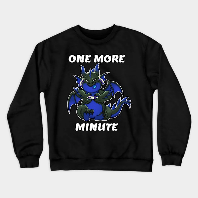 Gaming Dragon - Just One More Minute Crewneck Sweatshirt by Shopping Dragons